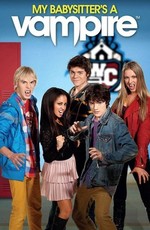 Моя няня – вампир / My Babysitter's a Vampire (2011)