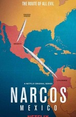Нарко: Мексика / Narcos: Mexico (2018)