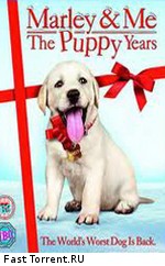 Марли и я 2 / Marley & Me: The Puppy Years (2011)