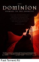 Доминион Предшествующий Экзорцисту / Dominion: Prequel To The Exorcist (2005)