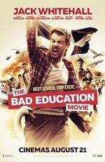 Раздолбайская учеба / The bad education movie (2015)