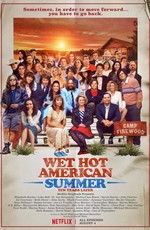 Жаркое американское лето: Первый день лагеря / Wet Hot American Summer: First Day of Camp (2015)