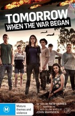 Вторжение. Битва за рай / Tomorrow. When The War Began (2016)